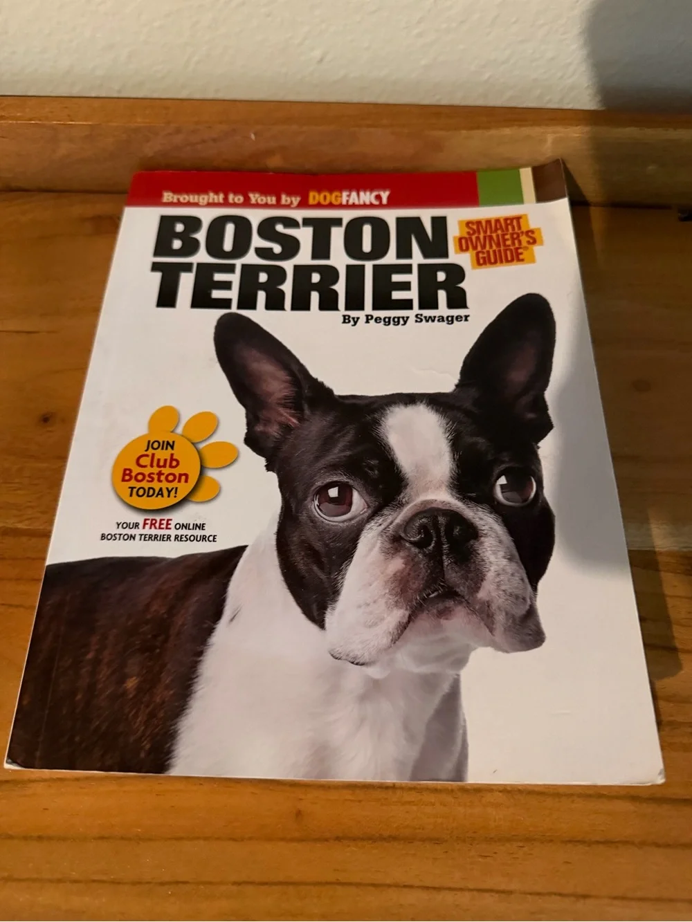 NWT Boston Terrier Smart Owner’s Guide Book by Dog Fancy - Brand New